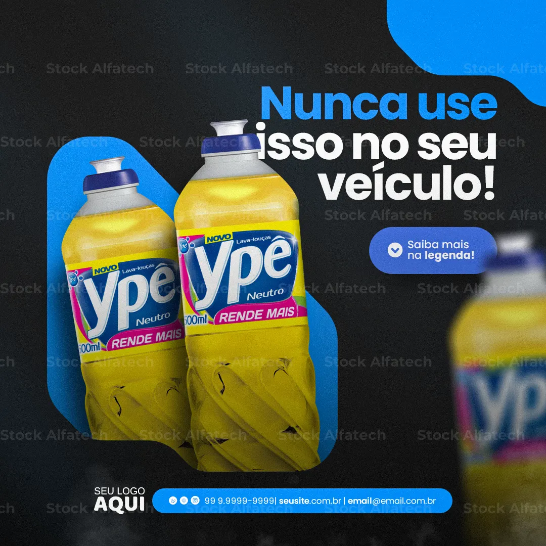 Nunca use detergente de cozinha no seu veículo